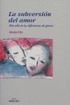 SUBVERSION DEL AMOR LA | 9788497431583 | LIS, ANNA