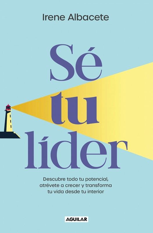 SÉ TU LIDER | 9788403524958 | ALBACETE, IRENE