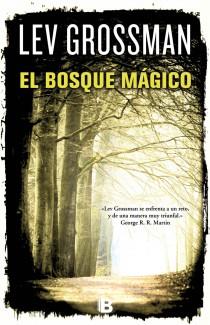 EL BOSQUE MÁGICO | 9788466650892 | GROSSMAN, LEV