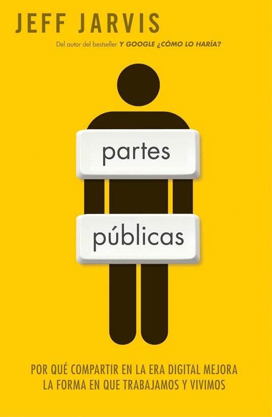 PARTES PÚBLICAS | 9788498750379 | JEFF JARVIS