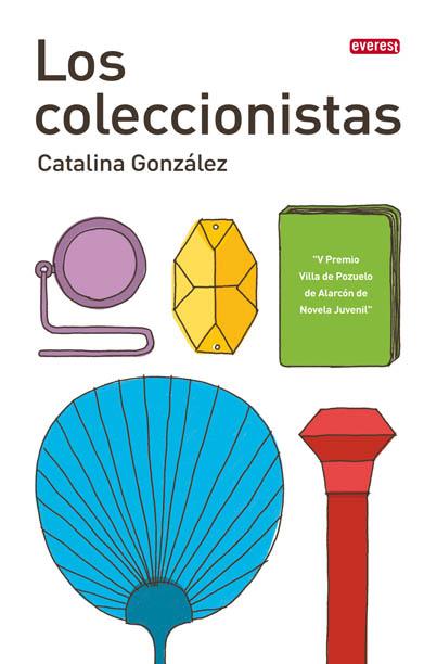 LOS COLECCIONISTAS | 9788444103730 | CATALINA GONZÁLEZ VILAR