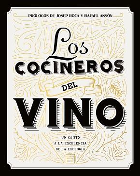 LOS COCINEROS DEL VINO | 9788408208754 | AA. VV.