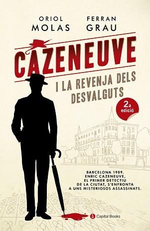 CAZENEUVE I LA REVENJA DELS DESVALGUTS | 9788494677779 | MOLAS GRAU, ORIOL / GRAU BRESCÓ, FERRAN