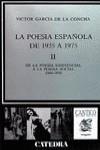 POESIA ESPAÑOLA DE POSGUERRA DE 1935 A 1975. 2. D | 9788437606972 | GARCIA DE LA CONCHA, VICTOR