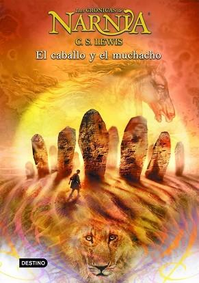 CRONICAS DE NARNIA VOL.III ( CABALLO Y EL MUCHACHO EL ) | 9788408057048 | LEWIS, C.S