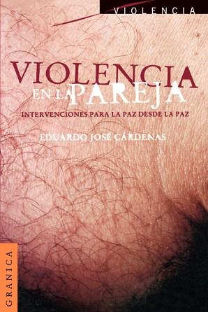 VIOLENCIA EN LA PAREJA | 9789506412890 | CARDENAS, EDUARDO JOSE