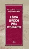 LEXICO JURIDICO PARA ESTUDIANTES | 9788430938964 | ORTIZ SANCHEZ, MONICA