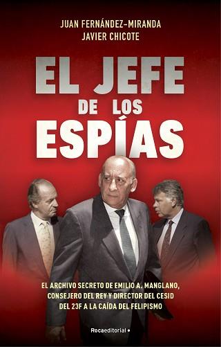 JEFE DE LOS ESPÍAS | 9788418870057 | FERNÁNDEZ-MIRANDA, JUAN / CHICOTE LERENA, JAVIER