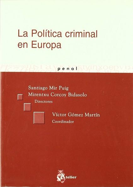 POLITICA CRIMINAL EN EUROPA, LA | 9788495458957 | MIR PUIG, SANTIAGO