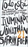 TODO ESTA ILUMINADO (BUTXACA) | 9788497930970 | SAFRAN FOER, JONATHAN