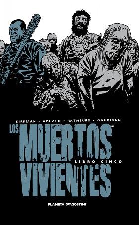 LOS MUERTOS VIVIENTES INTEGRAL Nº05 | 9788468477701 | ROBERT KIRKMAN/CHARLIE ADLARD