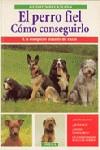 PERRO FIEL COMO CONSEGUIRLO | 9788428210577 | BECKMANN, GUARUN