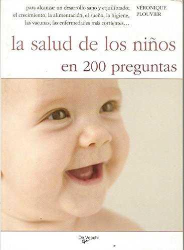 SALUD DE LOS NIÑOS EN 200 PREGUNTAS, LA | 9788431526580 | PLOUVIER, VERONIQUE