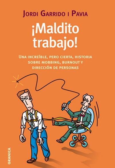 MALDITO TRABAJO | 9788483581230 | GARRIDO PAVIA, JORDI