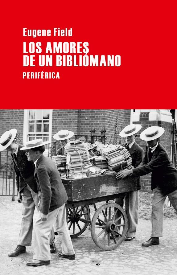 LOS AMORES DE UN BIBLIÓMANO | 9788492865819 | FIELD, EUGENE