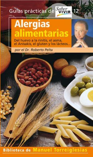 ALERGIAS ALIMENTARIAS SABER VIVIR | 9788403098022 | TORREIGLESIAS, MANUEL ANTONIO