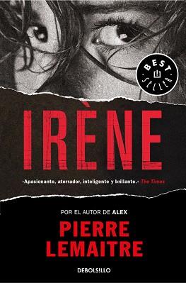 IRÈNE (UN CASO DEL COMANDANTE CAMILLE VERHOEVEN 1) | 9788466333122 | PIERRE LEMAITRE