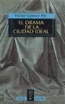 DRAMA DE LA CIUDAD IDEAL, EL (BUTXACA) | 9788430600724 | GOMEZ PIN, VICTOR