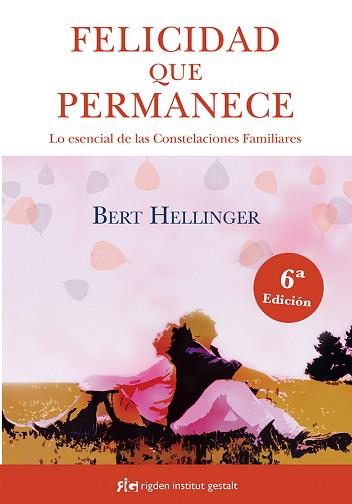 FELICIDAD QUE PERMANECE | 9788494479823 | HELLINGER, BERT