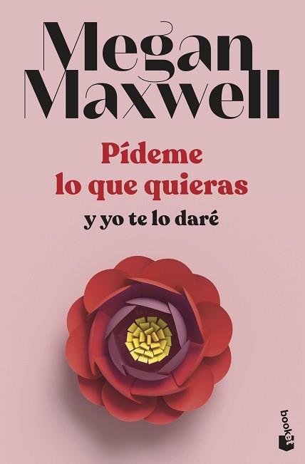 PÍDEME LO QUE QUIERAS Y YO TE LO DARÉ | 9788408239260 | MAXWELL, MEGAN