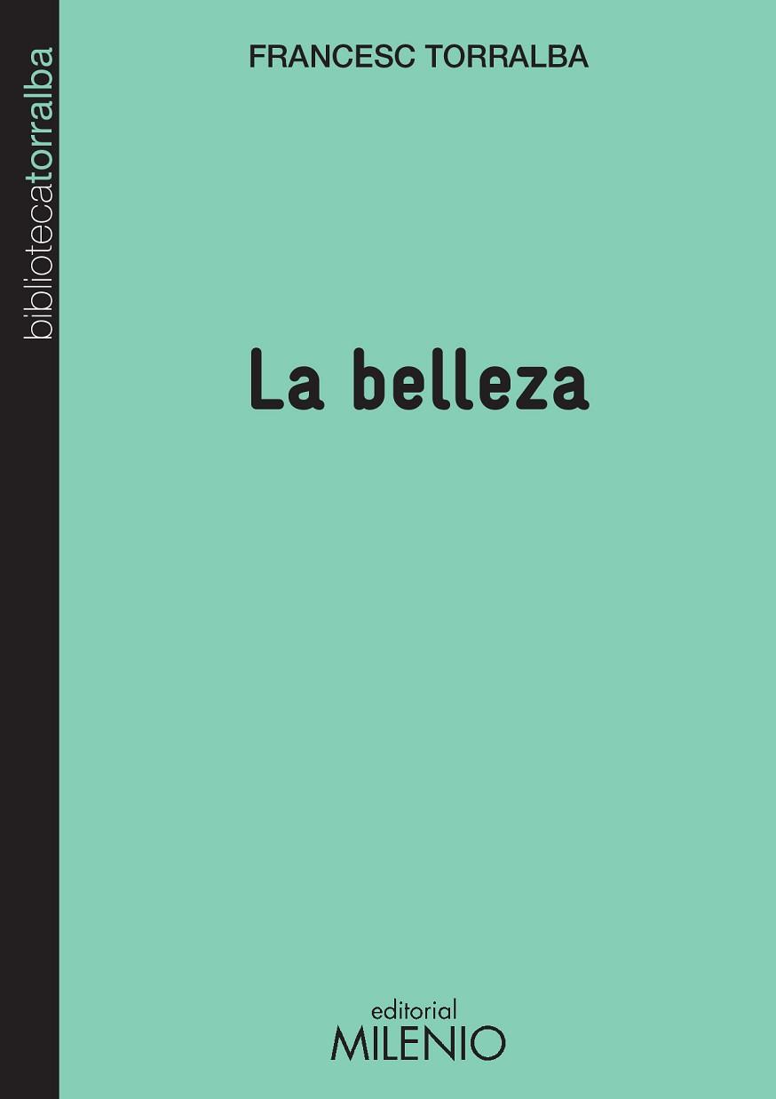 LA BELLEZA | 9788497435994 | FRANCESC TORRALBA ROSELLÓ