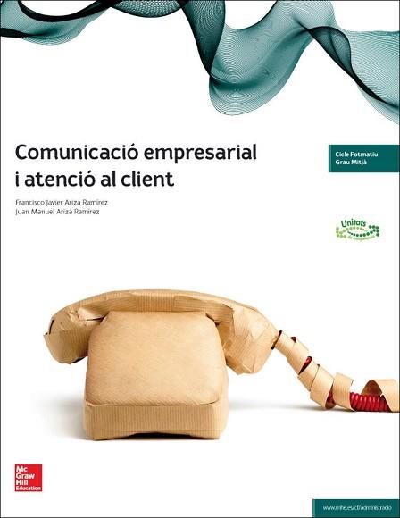 COMUNICACIÓ EMPRESARIAL I ATENCION CLIENT | 9788448191412 | ARIZA, JAVIER