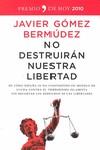 NO DESTRUIRAN NUESTRA LIBERTAD | 9788484608615 | GOMEZ BERMUDEZ, JAVIER