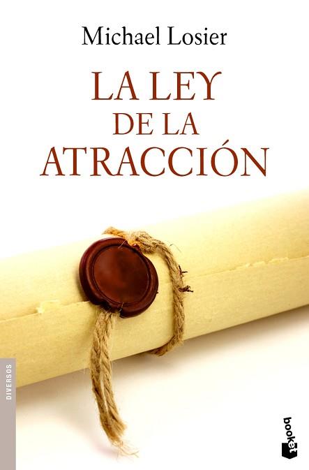 LA LEY DE LA ATRACCIÓN         | 9788408090236 | LOSIER, MICHAEL