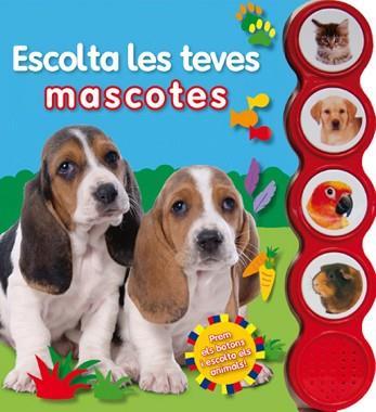 ESCOLTA LES TEVES MASCOTES | 9788415430643 | PRIDDY, ROGER