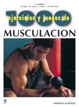 MIL EJERCICIOS Y JUEGOS DE MUSCULACION | 9788425509087 | GUIBBERT, LUC ... [ET AL.]