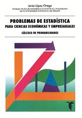 PROBLEMAS DE ESTADISTICA | 9788473601399 | LOPEZ ORTEGA, JAVIER