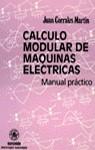 CALCULO MODULAR DE MAQUINAS ELECTRICAS | 9788426709851 | CORRALES MARTIN, JUAN