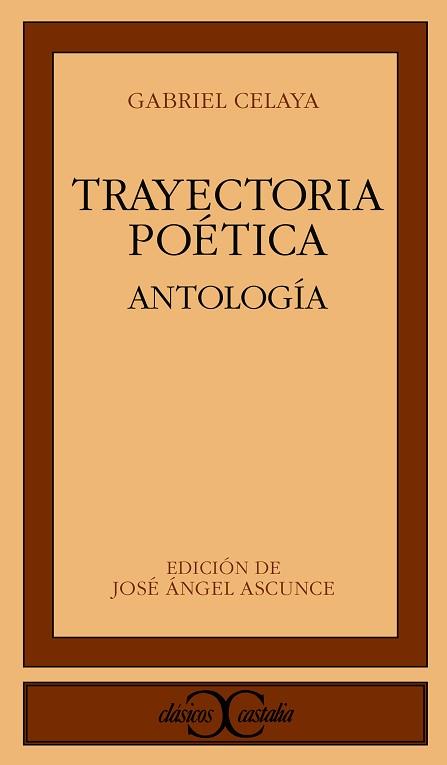 TRAYECTORIA POETICA.ANTOLOGIA | 9788470396755 | CELAYA, GABRIEL (SEUD. DE RAFAEL MUGICA