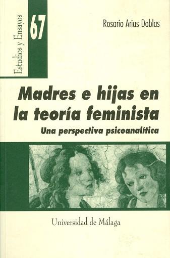 MADRES E HIJAS EN LA TEORIA FEMINISTA | 9788474969290 | ARIAS DOBLAS, ROSARIO