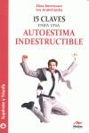 15 CLAVES PARA UNA AUTOESTIMA INDESTRUCTIBLE | 9788492892037 | BERNTSSON VALDIVIESO, ELÍAS / ARAKCHIYSKA, INA