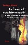 FARSA DE LA AUTODETERMINACION LA | 9788489779648 | ABASCAL, SANTIAGO