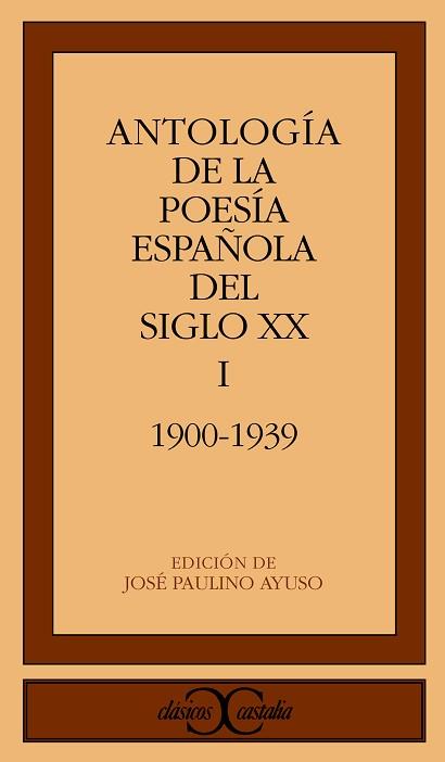 ANTOLOGIA DE LA POESIA ESPAÑOLA DEL SIGLO XX.VOL I | 9788470397387 | AYUSO