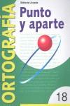 PUNTO Y APARTE 18 ORTOGRAFIA | 9788478872640 | BELTRAN BALAGUER, ÁNGELES ... [ET AL.]