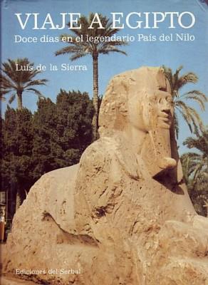 VIAJE A EGIPTO | 9788476280706 | SIERRA, LUIS DE LA