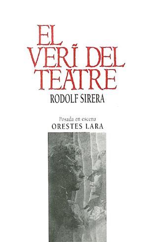 VERI DEL TEATRE, EL | 9788479351731 | SIRERA, RODOLF