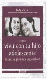 COMO VIVIR CON TU HIJO ADOLESCENTE | 9788479013738 | FORD, JUDY