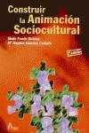 CONSTRUIR LA ANIMACION SOCIOCULTURAL | 9788486368944 | FROUFE QUINTAS, SINDO ; SANCHEZ CASTAÑO,