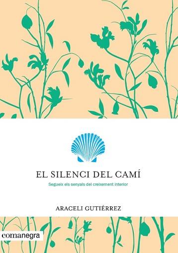 SILENCI DEL CAMÍ | 9788416605699 | GUTIÉRREZ VILLANUEVA, ARACELI