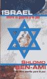 ISRAEL ENTRE LA GUERRA Y LA PAZ (BUTXACA) | 9788466301572 | BEN-AMI, SHLOMO