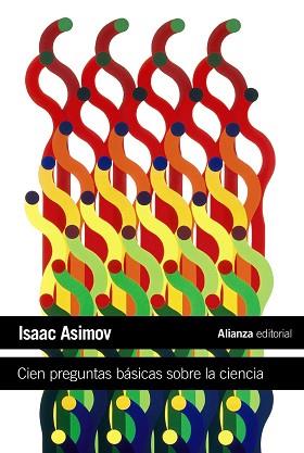 CIEN PREGUNTAS BASICAS SOBRE LA CIENCIA | 9788420664224 | ASIMOV, ISAAC