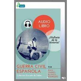 GUERRA CIVIL ESPAÑOLA AUDIOLIBRO | 9788494261398 | BLANCO RODRÍGUEZ, JUAN ANDRÉS