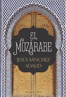 EL MOZÁRABE | 9788491391951 | SÁNCHEZ ADALID, JESÚS