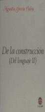 DE LA CONSTRUCCION DEL LENGUAJE II | 9788485708178 | GARCIA CALVO, AGUSTIN