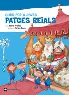 CURS PER A JOVES PATGES REIALS | 9788424621599 | PRADAS, NURIA / BAUER, MIRIAM