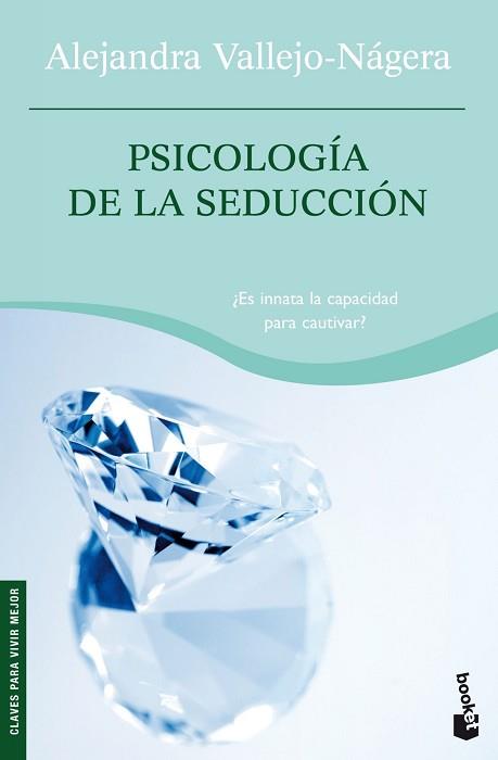 PSICOLOGIA DE LA SEDUCCION | 9788467032123 | VALLEJO NAGERA, ALEJANDRA